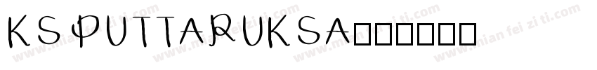 KS PUTTARUKSA字体转换